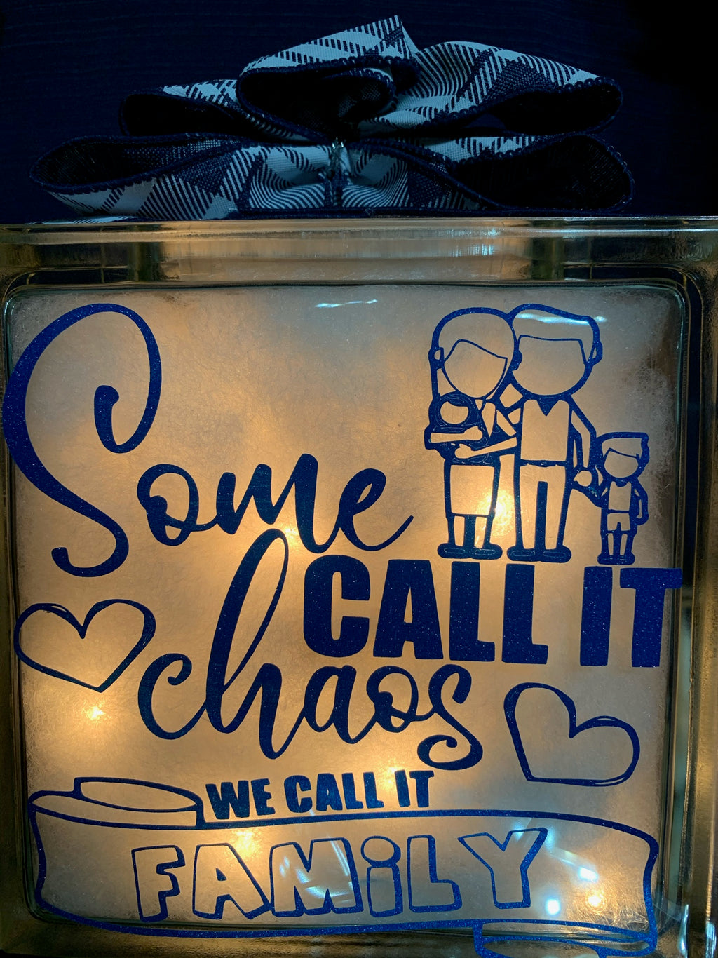 🏡Some Call it Chaos We Call it Family Glass Block 🩵