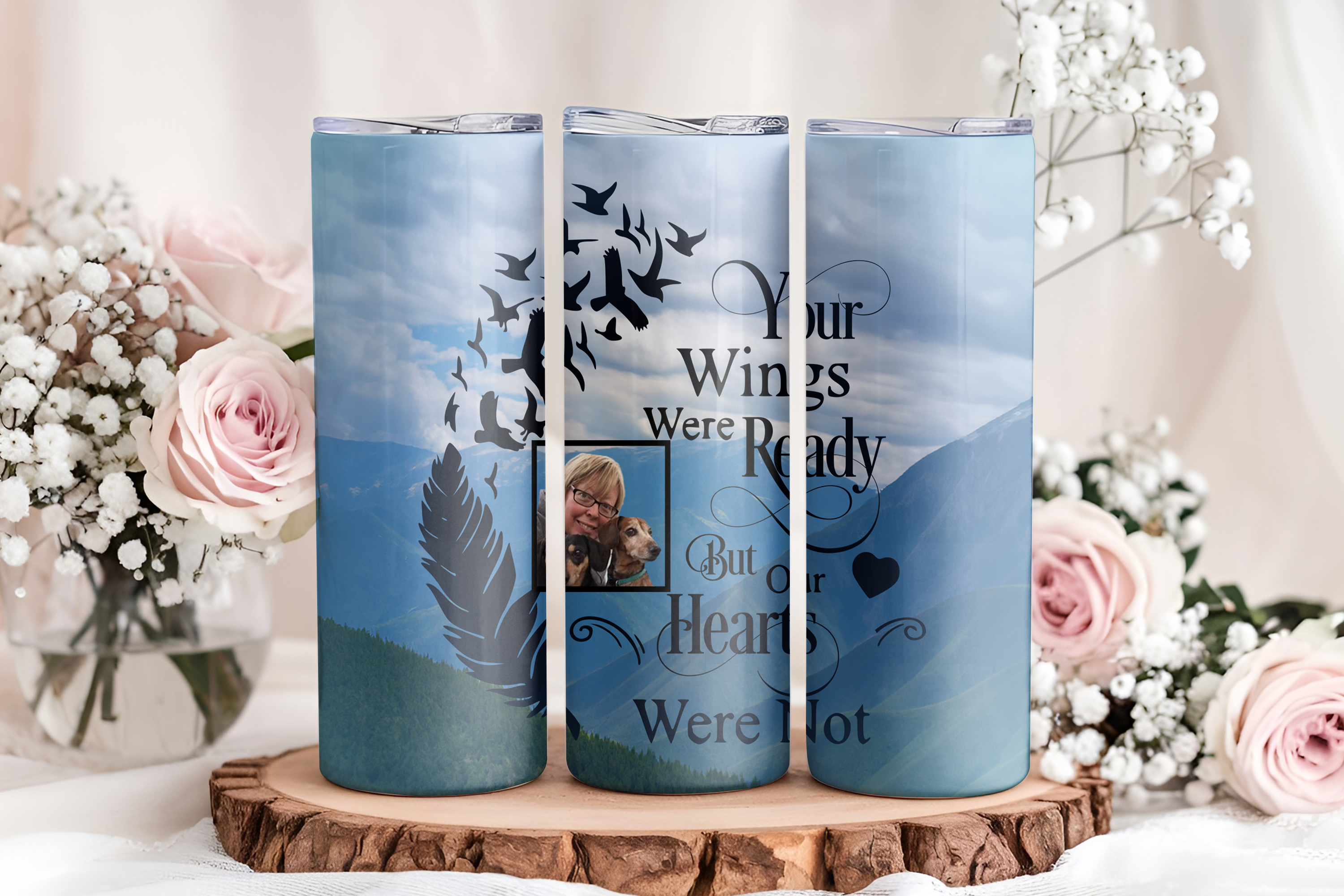 🪂🌻🥤Your Wings Were Ready But Our Hearts Were Not Tumbler🌻